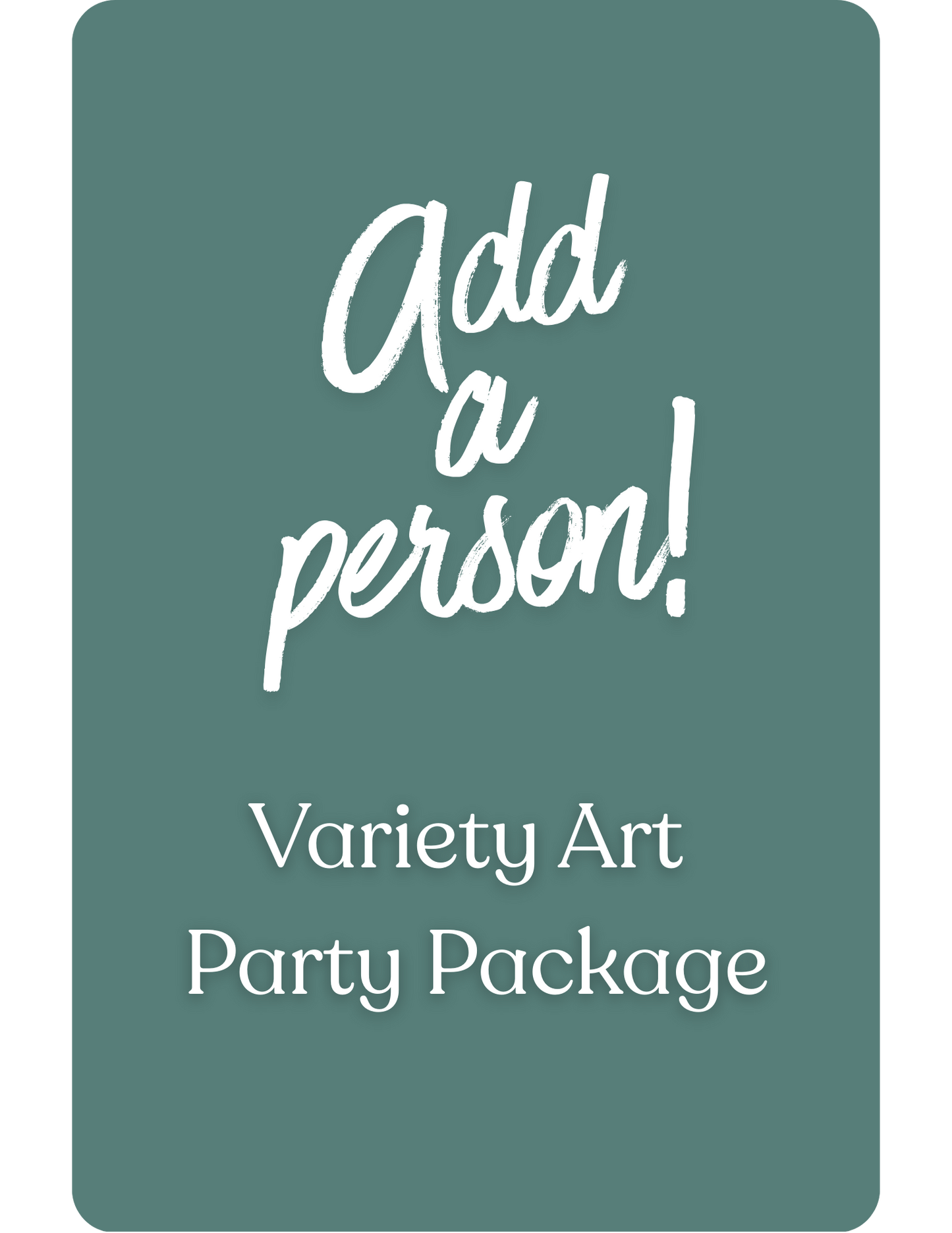 Variety Art Party Package - Additional Person