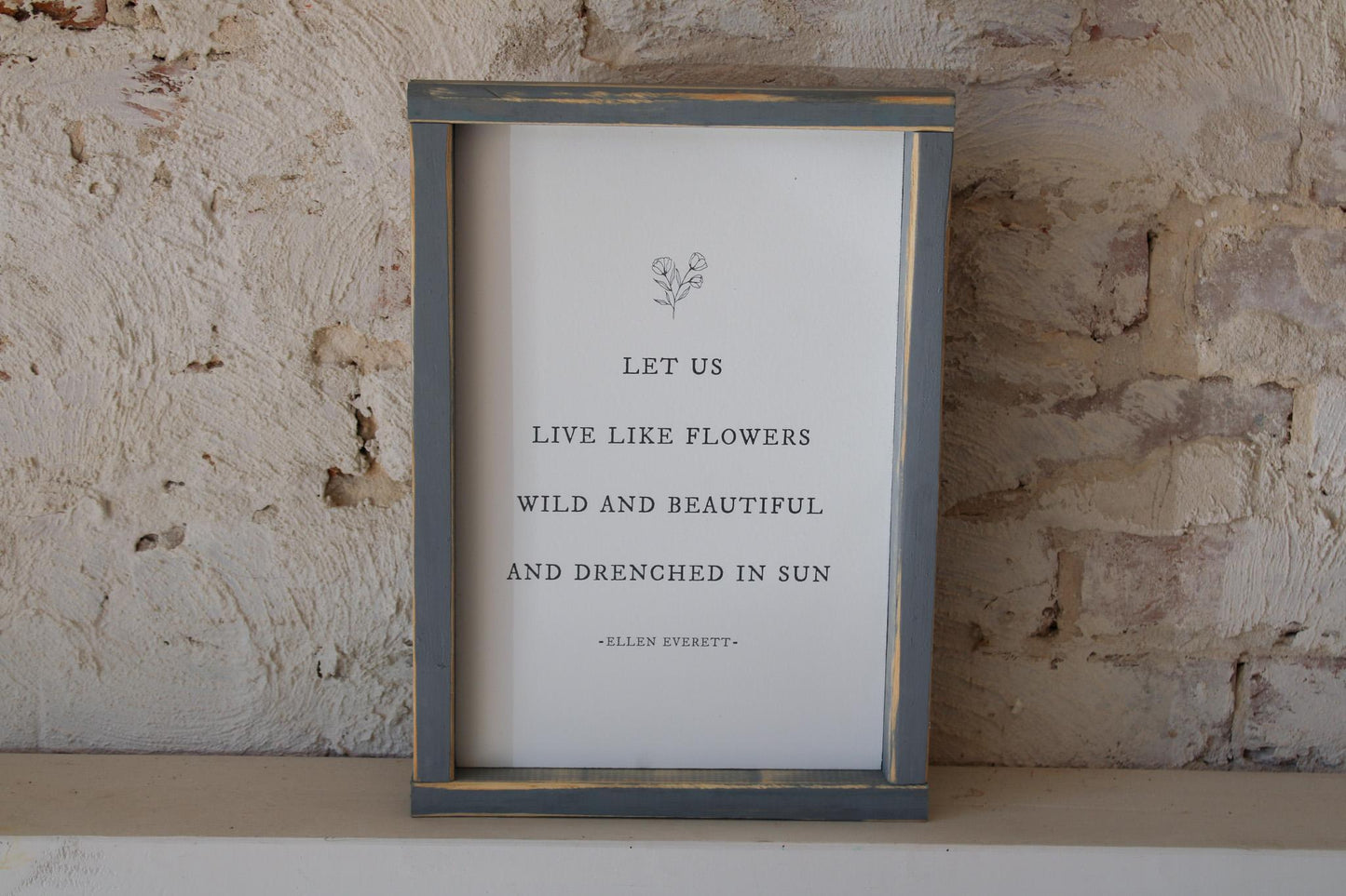Flower Market Collection- Let Us Live Like Flowers Sign