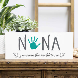 DIY Handprint Sign 7x18/ MEAN THE WORLD TO ME