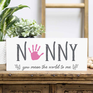 DIY Handprint Sign 7x18/ MEAN THE WORLD TO ME