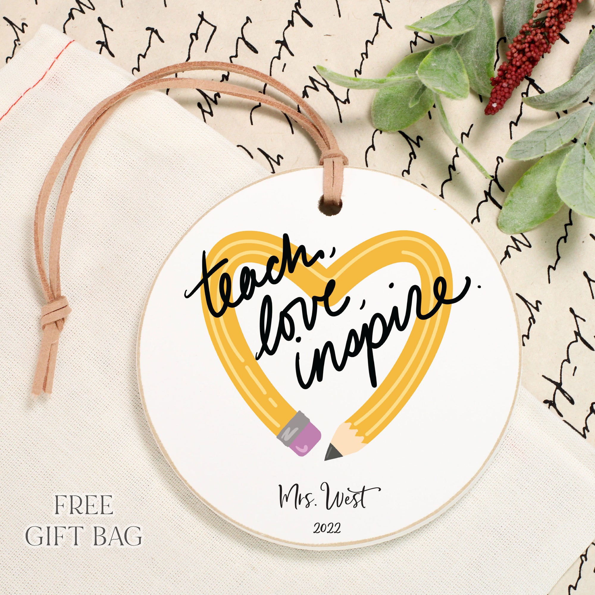 Customizable Ornament | Teach, Love, Inspire