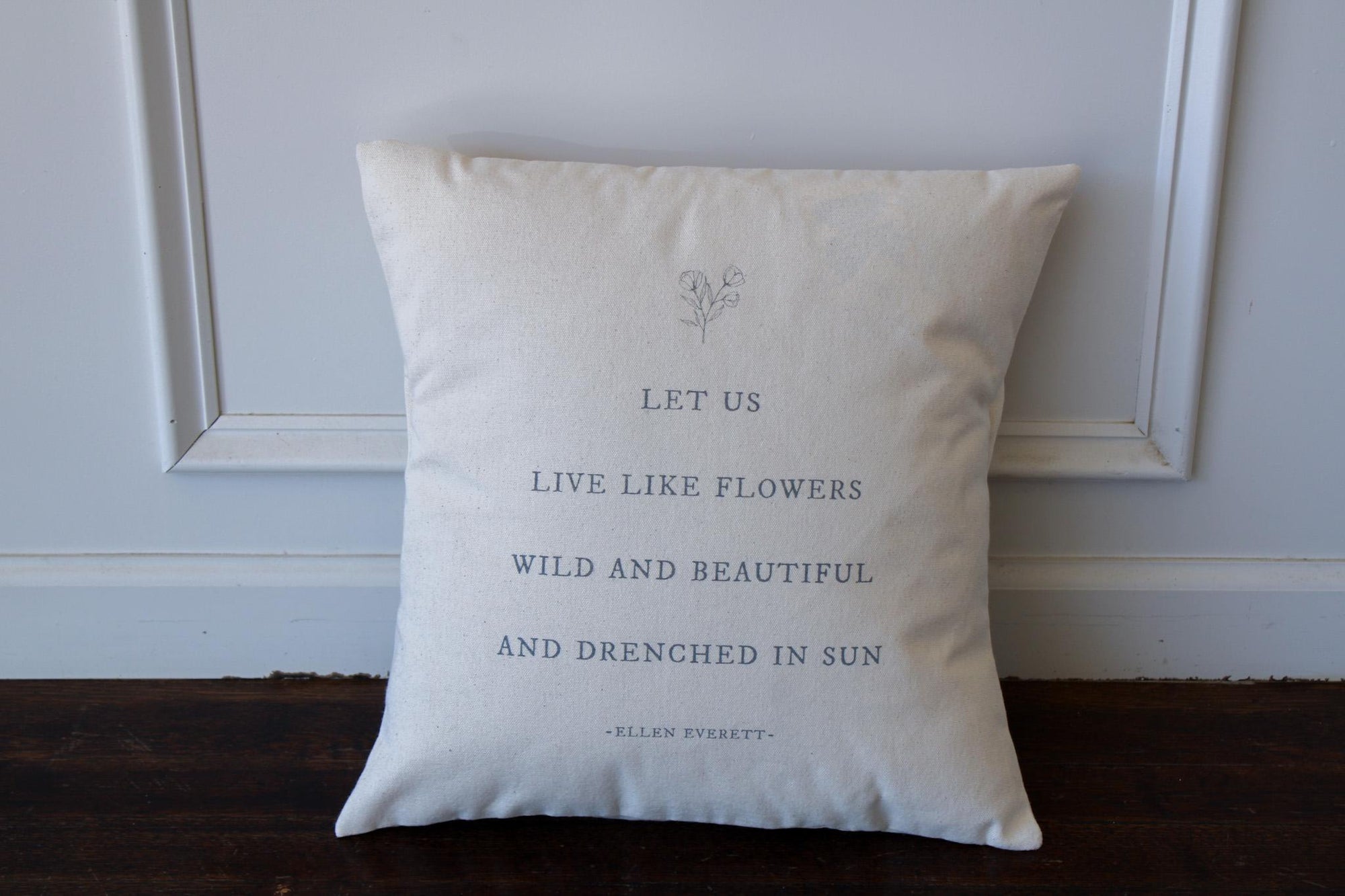 Fresh Flower Market Collection- Let Us Live Like Square Pillow